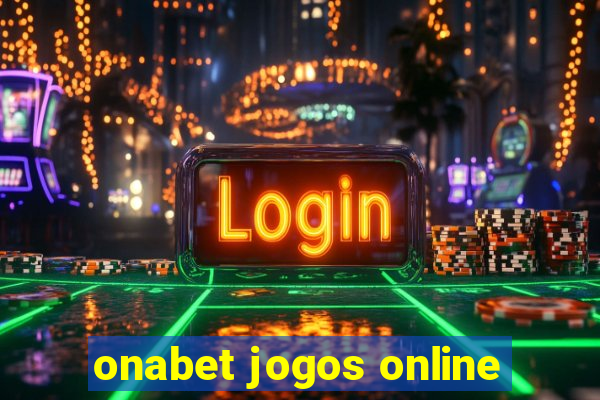 onabet jogos online