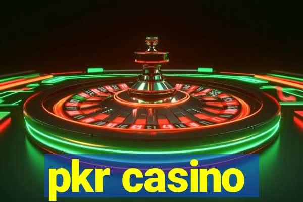 pkr casino