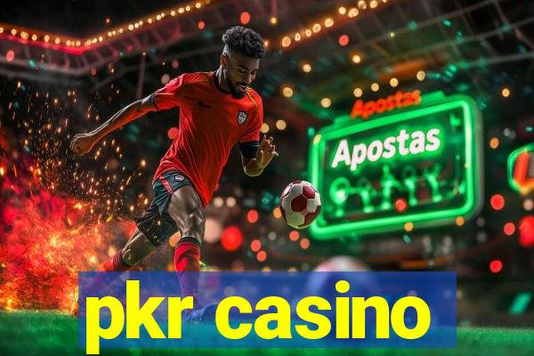 pkr casino