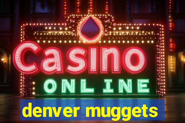 denver muggets