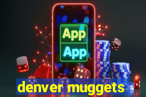 denver muggets