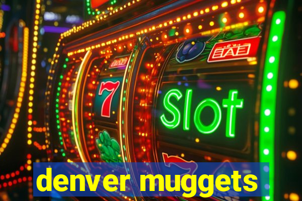 denver muggets