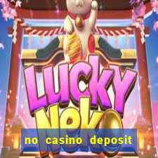 no casino deposit bonus codes