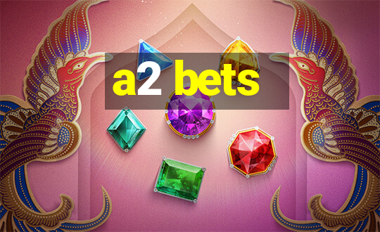 a2 bets