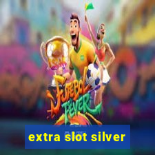 extra slot silver