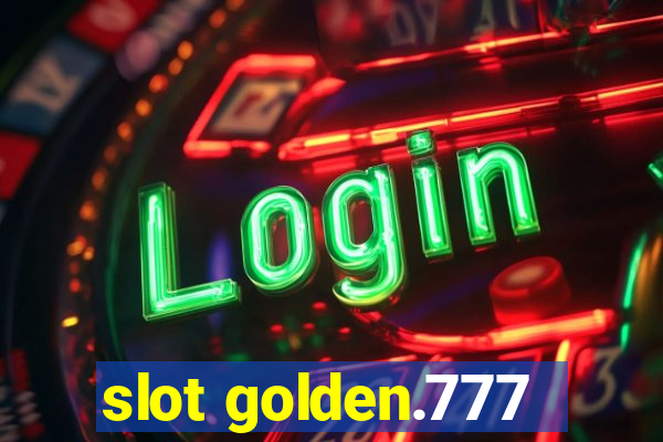 slot golden.777