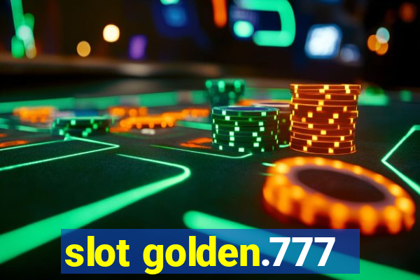 slot golden.777