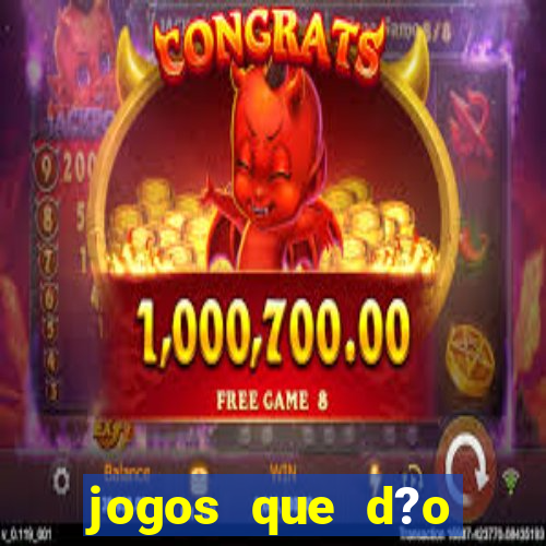 jogos que d?o dinheiro sem precisar investir