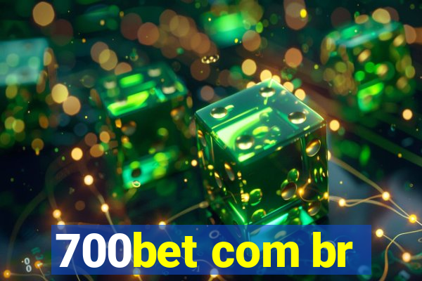 700bet com br