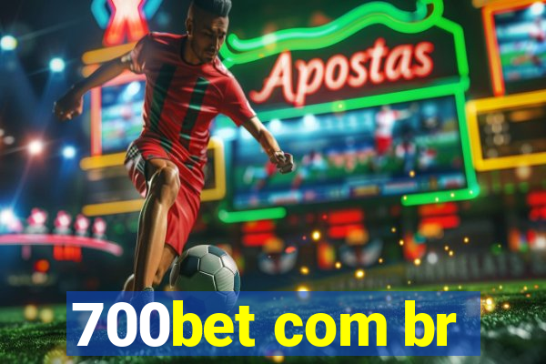 700bet com br