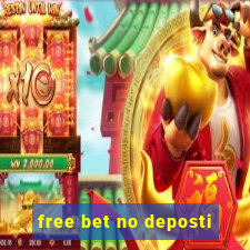 free bet no deposti