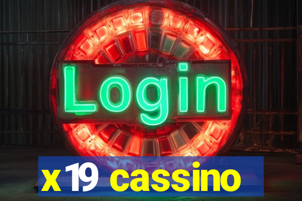 x19 cassino