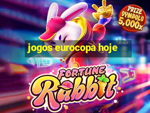 jogos eurocopa hoje