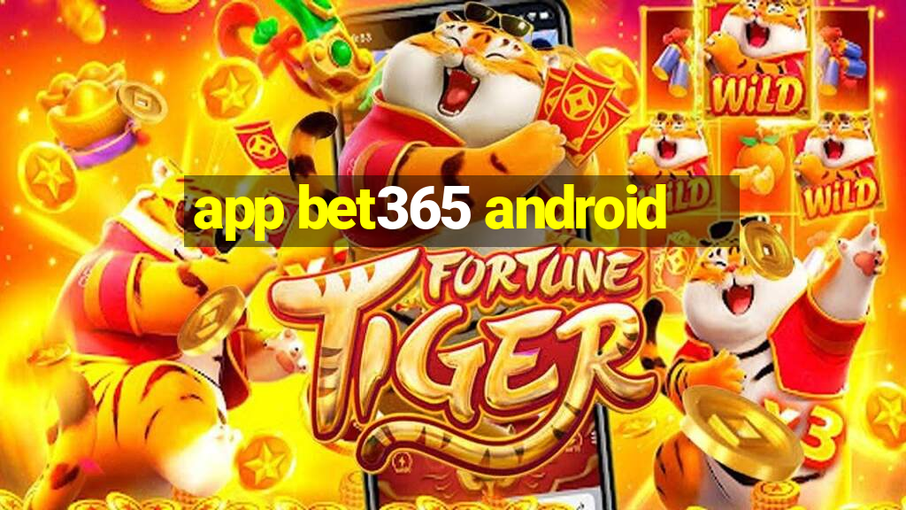 app bet365 android