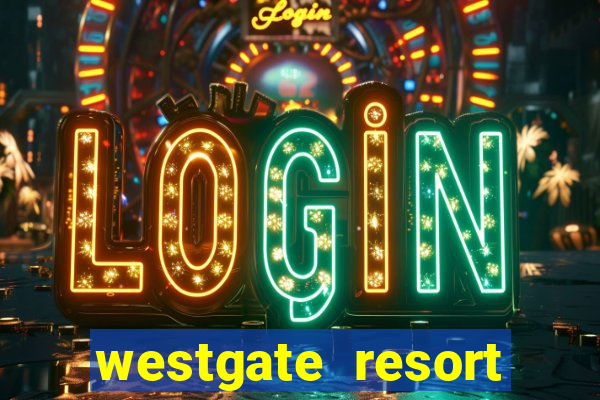 westgate resort casino in las vegas