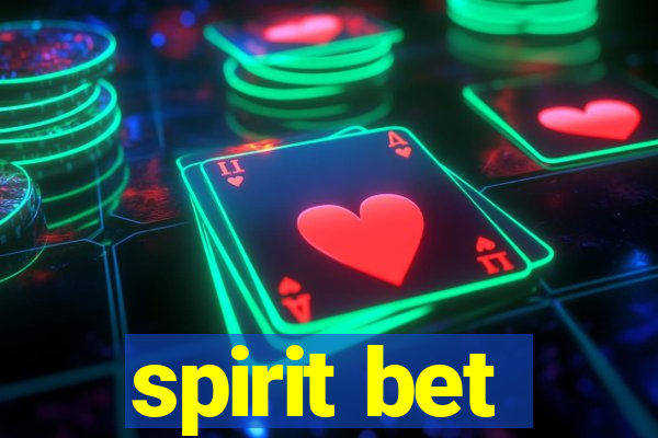 spirit bet