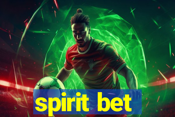 spirit bet