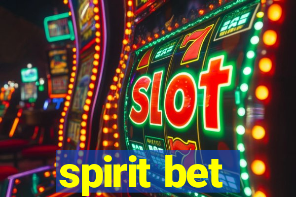 spirit bet