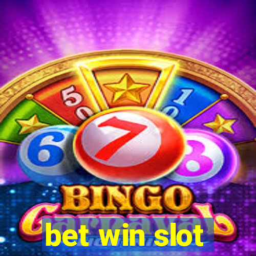 bet win slot