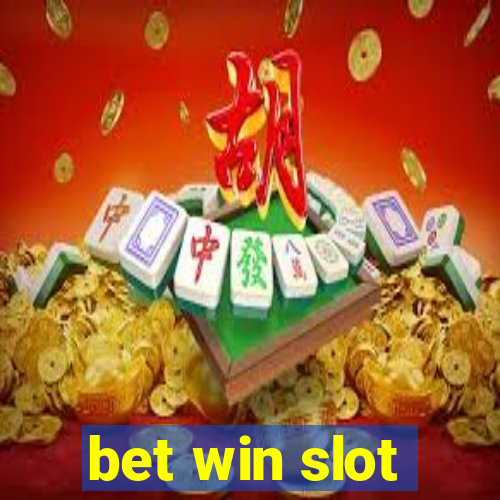 bet win slot