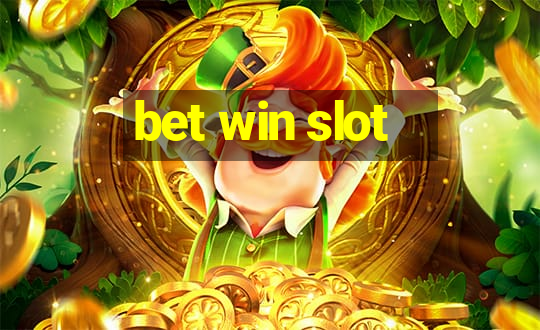 bet win slot