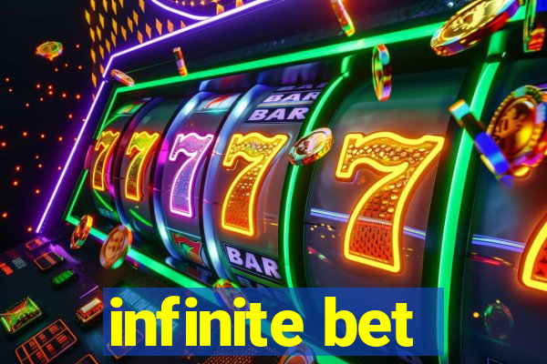 infinite bet