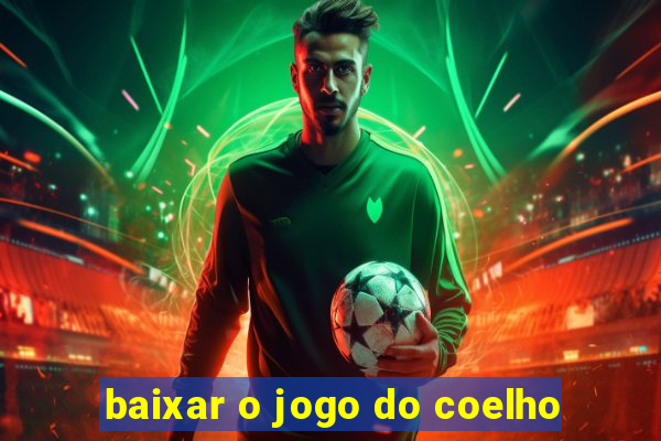 baixar o jogo do coelho