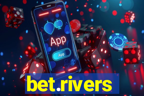 bet.rivers