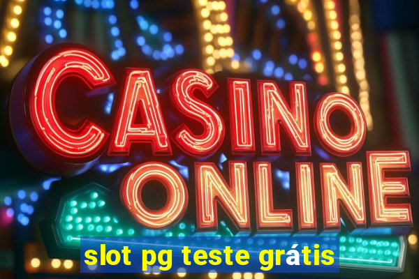 slot pg teste grátis