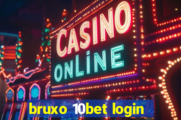 bruxo 10bet login