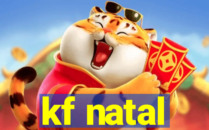 kf natal