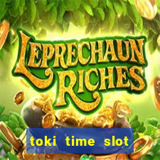 toki time slot free play