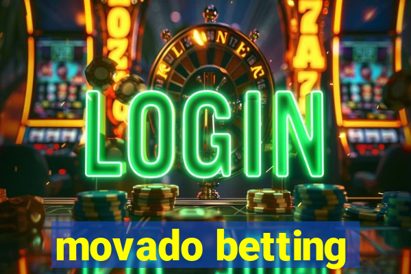 movado betting