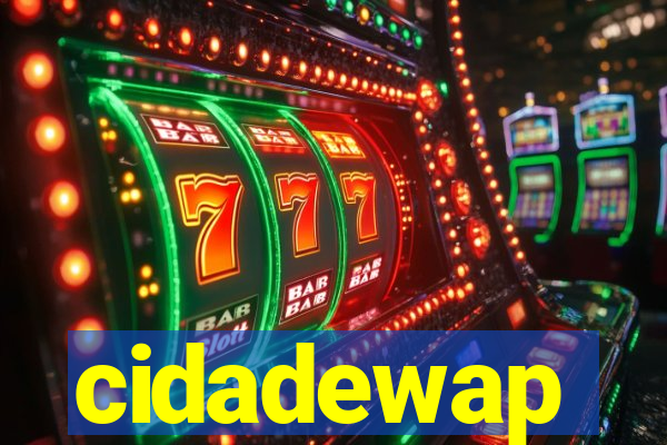 cidadewap