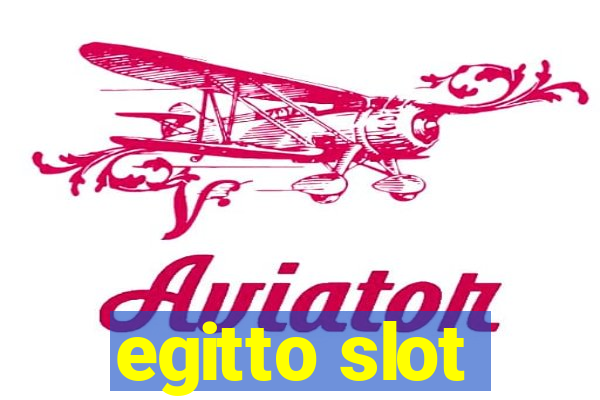 egitto slot