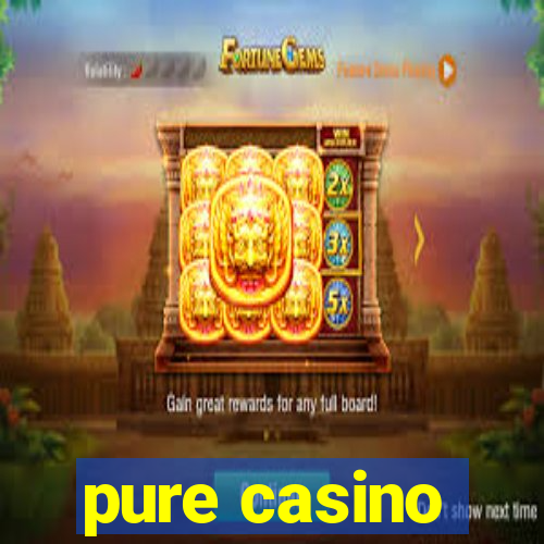 pure casino