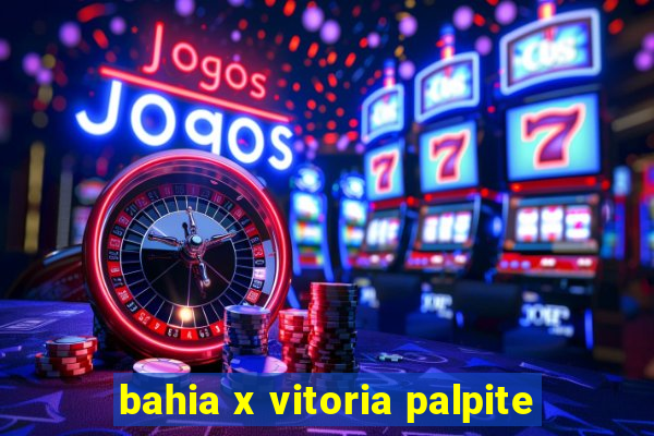 bahia x vitoria palpite