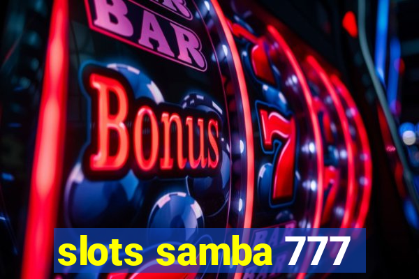 slots samba 777