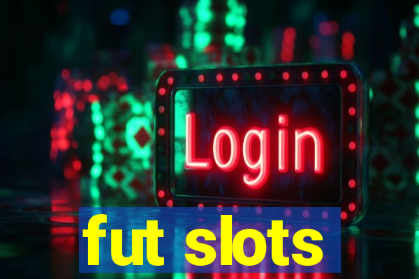 fut slots