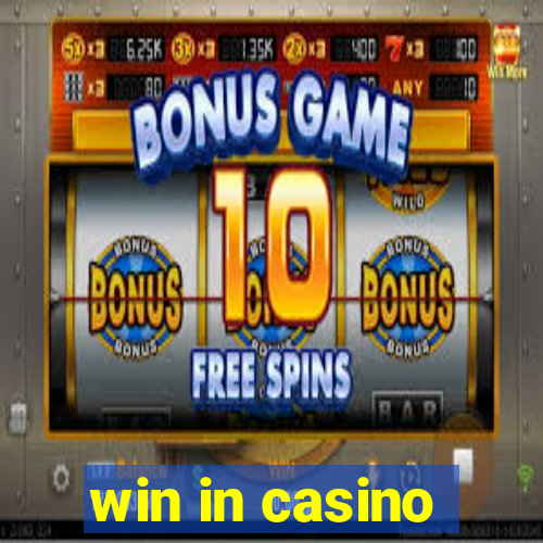 win in casino