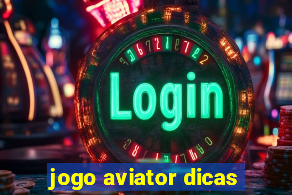 jogo aviator dicas