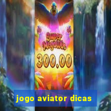 jogo aviator dicas