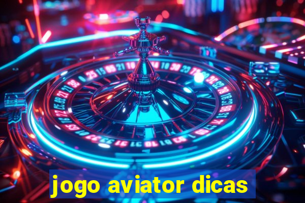 jogo aviator dicas