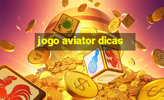 jogo aviator dicas