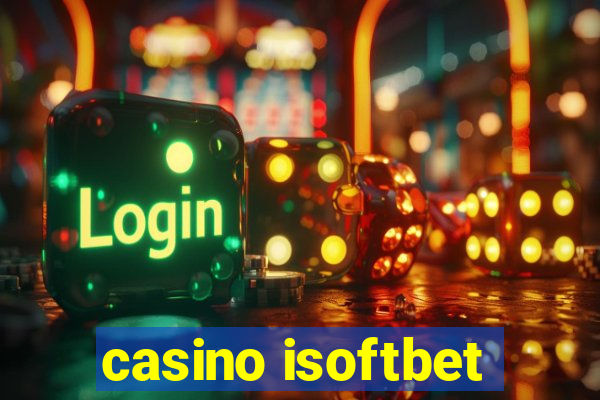 casino isoftbet