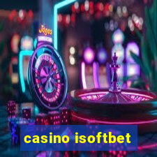 casino isoftbet