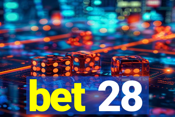 bet 28