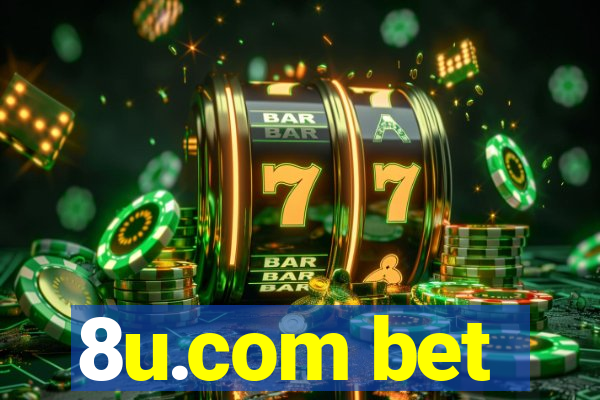 8u.com bet