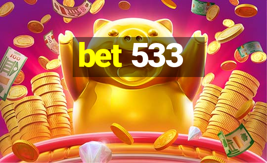 bet 533