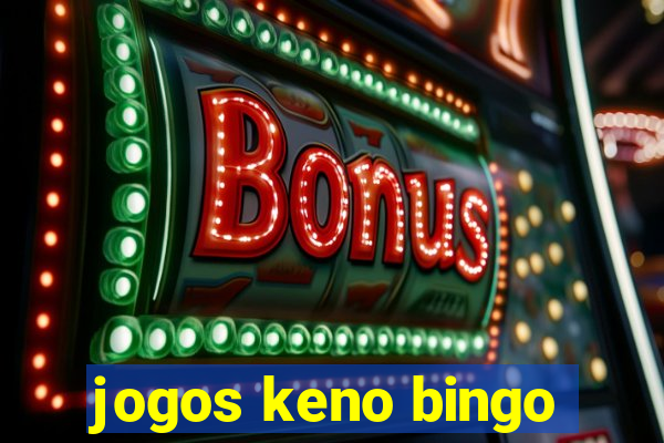 jogos keno bingo